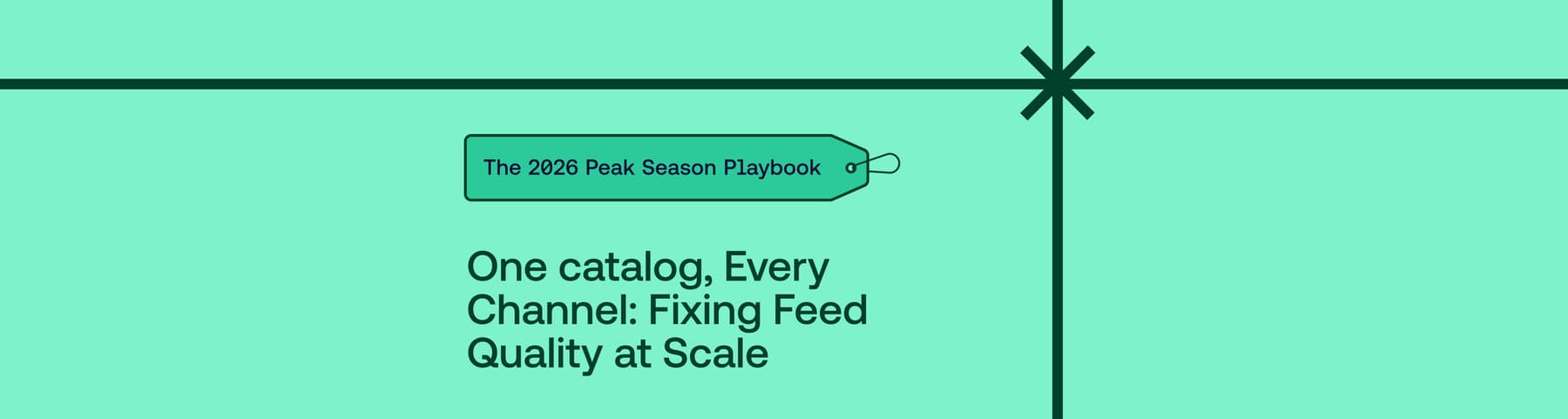 Green gift box header with One Catalog, Every Channel: Fixing Feed Quality at Scale text